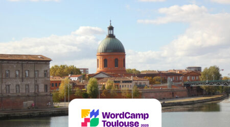 WordCamp France 2025 : Cap sur Toulouse pour une Édition Inoubliable